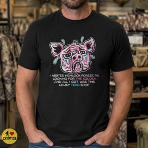 Squonk Cryptid Hemlock Forest Pennsylvania Funny Crying Monster T-Shirt 5 Squonk Cryptid Hemlock Forest Pennsylvania Funny Crying Monster Shirt