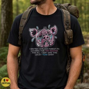 Squonk Cryptid Hemlock Forest Pennsylvania Funny Crying Monster T-Shirt 7 Squonk Cryptid Hemlock Forest Pennsylvania Funny Crying Monster Shirt