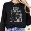 Stop Staring At My Big Feet Bigfoot Funny Shirt