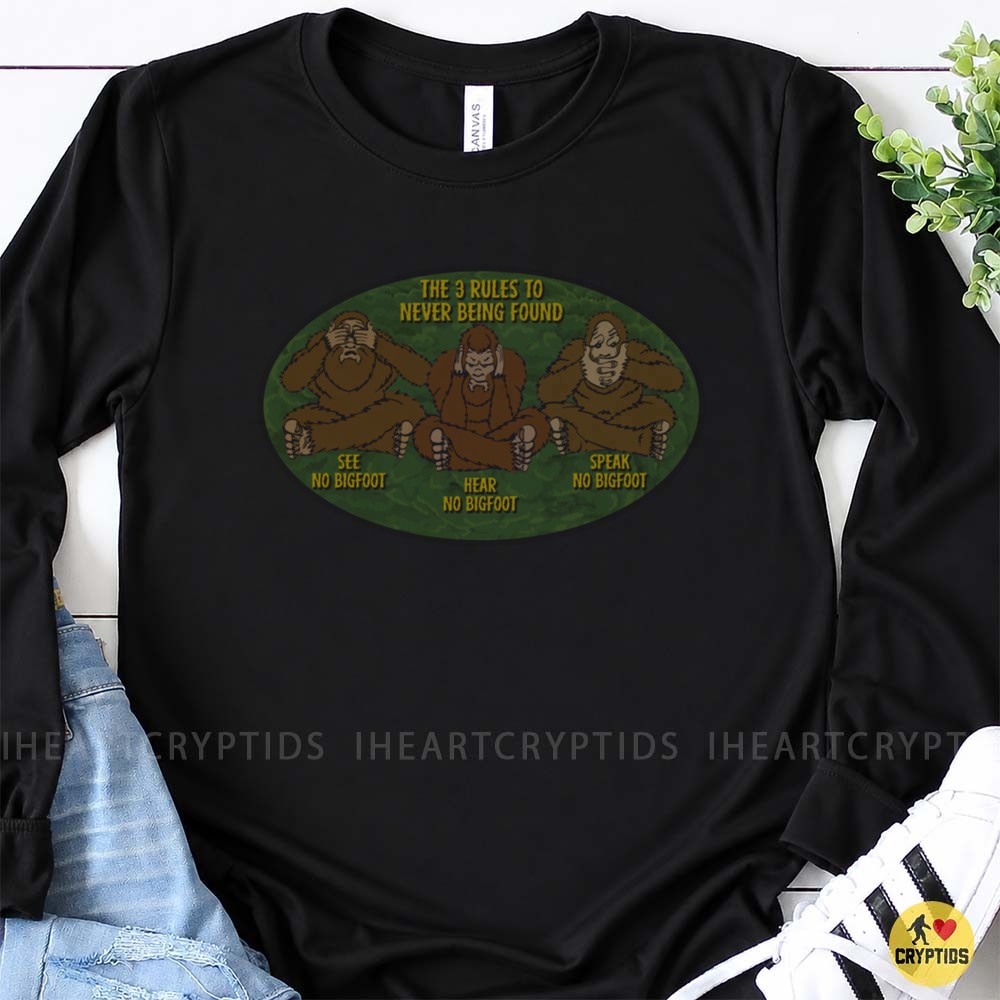 The 3 Rules To Never Being Found See Hear Speak No Bigfoot Funny Cryptid T-Shirt 1 The 3 Rules To Never Being Found See Hear Speak No Bigfoot Funny Shirt