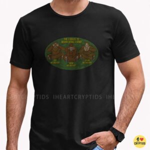 The 3 Rules To Never Being Found See Hear Speak No Bigfoot Funny Shirt