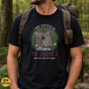 The Squonk Emotional Support Human Funny Shirt