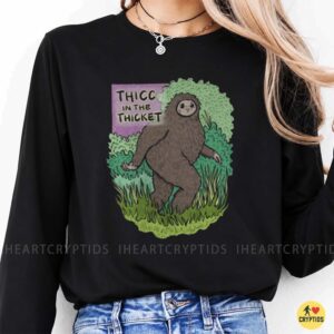 Thicc In The Thicket Bigfoot Funny Sasquatch Cute Forest Humor Shirt