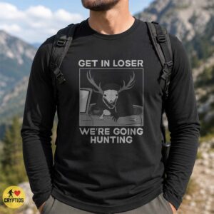Wendigo Get In Loser We're Going Hunting Deer Skull Funny Shirt