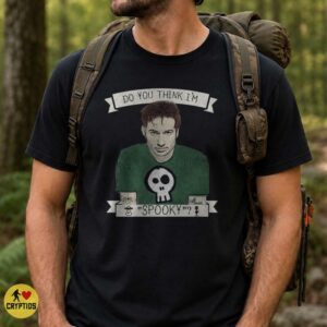 X-Files Mulder Do You Think I'm Spooky Paranormal Fan Shirt