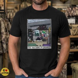 X-Files Office I Want To Believe Do You Think I'm Spooky Paranormal T-Shirt 5 X-Files Office I Want To Believe Do You Think I'm Spooky Paranormal Shirt