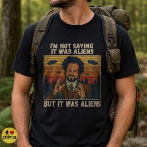 But It Was Aliens Retro UFO Meme Ancient Aliens T-Shirt Retro 9 But It Was Aliens Retro UFO Meme Ancient Aliens Shirt Retro