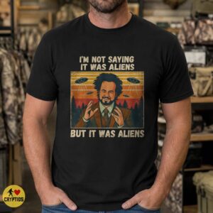 But It Was Aliens Retro UFO Meme Ancient Aliens Shirt Retro