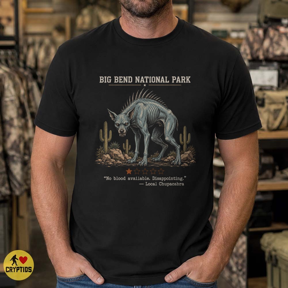 Chupacabra Big Bend National Park T-Shirt, Texas Cryptid 3 Chupacabra Big Bend National Park Shirt, Texas Cryptid