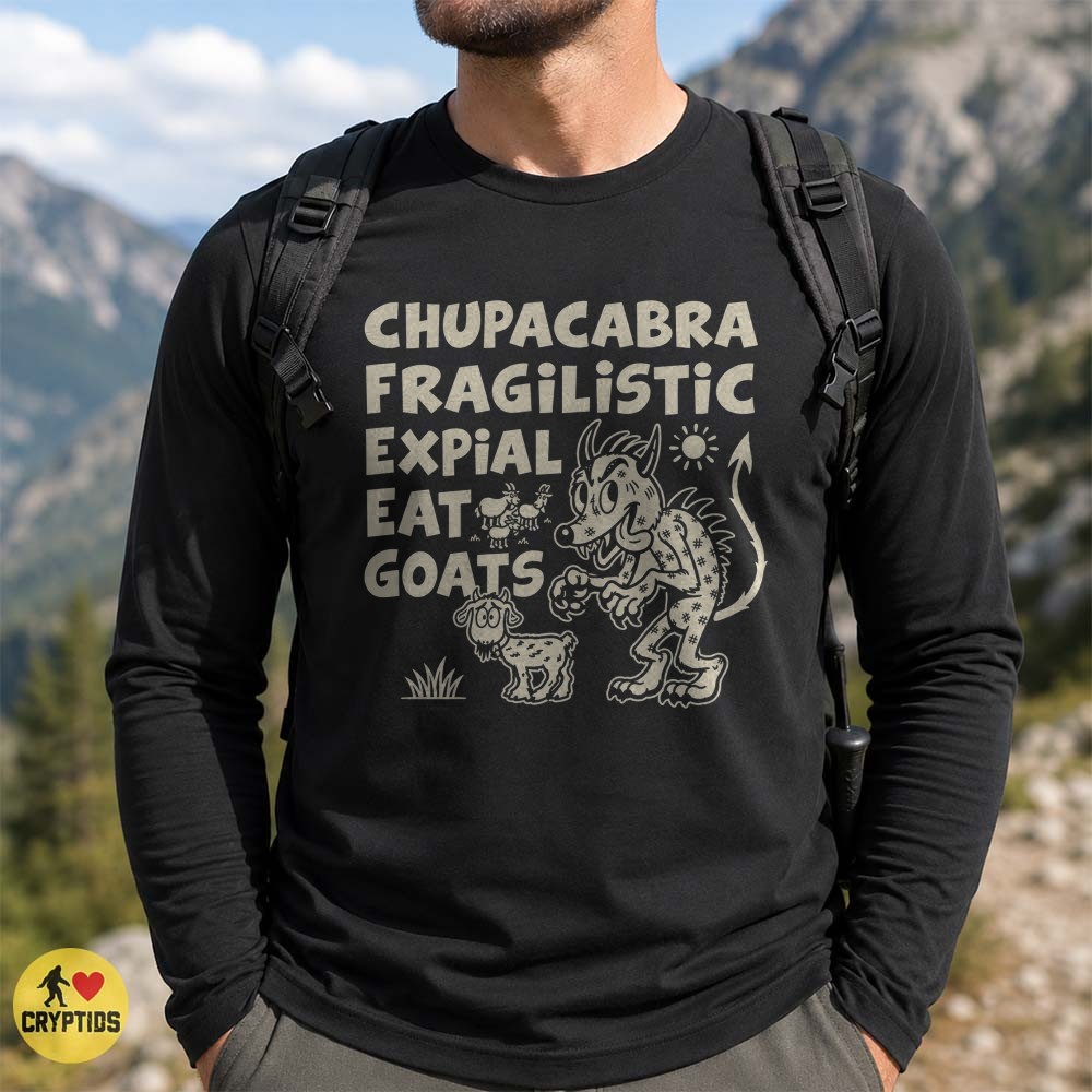Chupacabra Fragilistic Expial Eat Goats T-Shirt, Mary Poppins Parody 1 Chupacabra Fragilistic Expial Eat Goats Shirt, Mary Poppins Parody