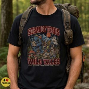 Cryptid Hiking Club T-Shirt, Strange Trails Wild Tales 8 Cryptid Hiking Club Shirt, Strange Trails Wild Tales