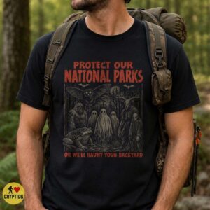 Cryptid Protect Our National Parks Or We’ll Haunt Your Backyard T-Shirt 8 Cryptid Protect Our National Parks Or We’ll Haunt Your Backyard Shirt
