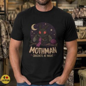 Cute Mothman Crochets at Night T-Shirt 8 Cute Mothman Crochets at Night Shirt