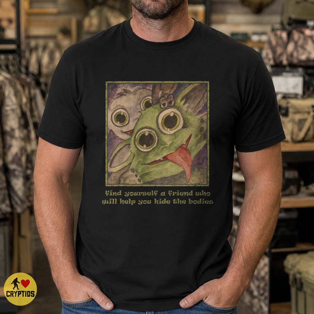 Hopkinsville Goblins Help Hide the Bodies Funny T-Shirt 5 Hopkinsville Goblins Help Hide the Bodies Funny Shirt