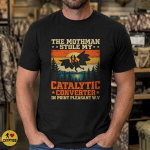 Mothman Stole My Catalytic Converter Retro 90s Shirt