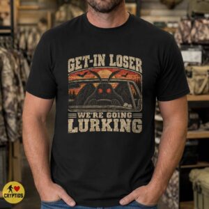 Retro Mothman Get In Loser We’re Going Lurking Shirt