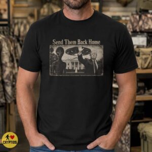 Send Them Back Home Trump Alien UFO Shirt Funny Political