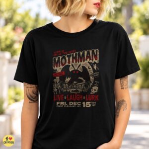 Terror From the Skies Live Laugh Lurk Mothman Silver Bridge 1967 Shirt